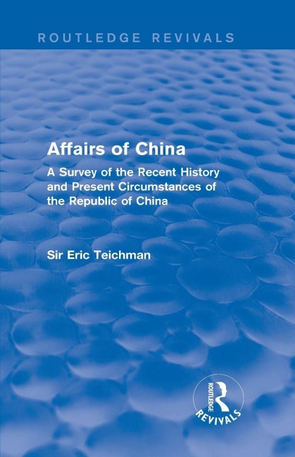 Affairs of China - Eric Teichman