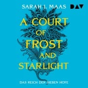 Cover-Bild zum Titel 'Das Reich der sieben Höfe ¿ Teil 4: A Court of Frost and Starlight' von 'Sarah J. Maas'