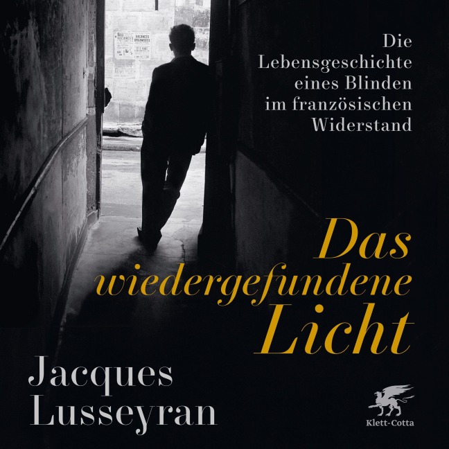 Das wiedergefundene Licht - Jacques Lusseyran