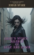 Cover-Bild zum Titel 'Lilly's Story: Silence of Love And Dawn (StainedSteam Stories, #1)' von 'Johan Sparr'