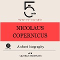 Cover-Bild zum Titel 'Nicolaus Copernicus: A short biography' von 'George Fritsche, Minute Biographies, Minutes'