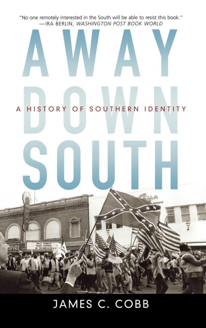 Away Down South - James C. Cobb
