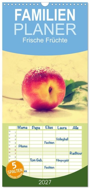 Familienplaner 2027 - Frische Früchte mit 5 Spalten (Wandkalender, 21 x 45 cm) CALVENDO - Avianaarts Design Fotografie By Tanja Riedel