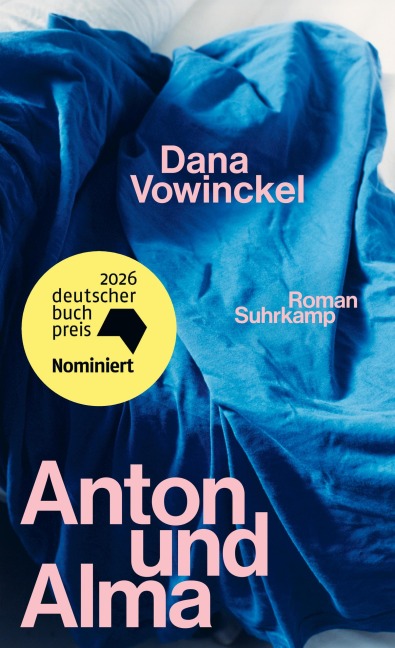 Anton und Alma - Dana Vowinckel
