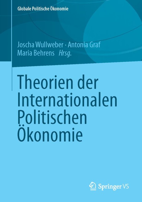 Theorien der Internationalen Politischen Ökonomie - 