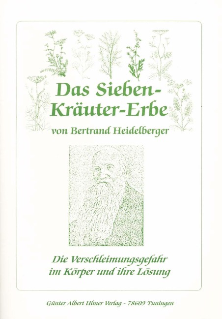 Das Sieben-Kräuter-Erbe von Bertrand Heidelberger - 