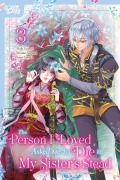 Cover-Bild zum Titel 'The Person I Loved Asked Me to Die in My Sister's Stead, Volume 3' von 'Mizuki Nagano, Maki Yamori'
