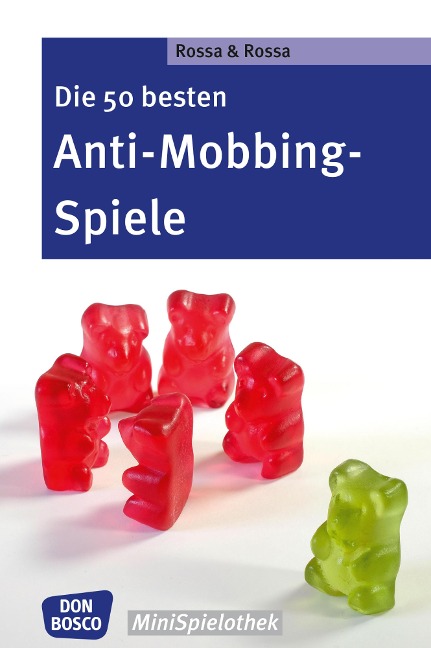 Die 50 besten Anti-Mobbing-Spiele - eBook - Robert Rossa, Julia Rossa
