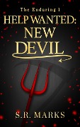 Help Wanted: New Devil (The Enduring, #1) - S. R. Marks