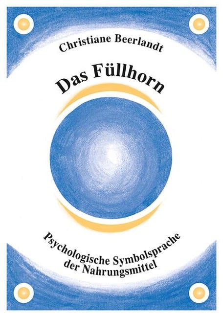 Das Füllhorn - Christiane Beerlandt