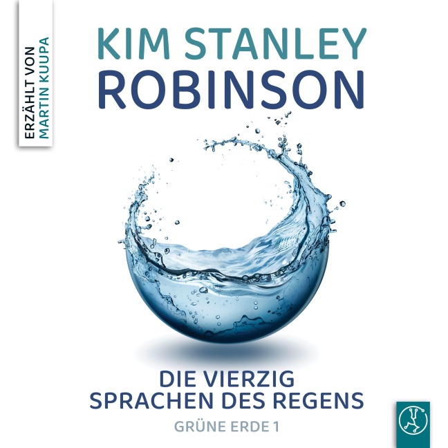 Die vierzig Sprachen des Regens - Kim Stanley Robinson