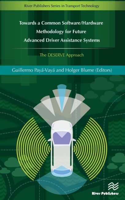 Towards a Common Software/Hardware Methodology for Future Advanced Driver Assistance Systems - 