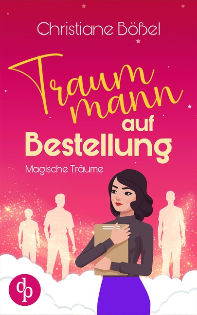Traummann auf Bestellung - Christiane Bößel