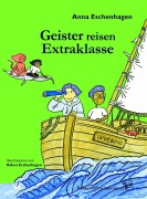 Cover-Bild zum Titel 'Geister reisen Extraklasse' von 'Anna Eschenhagen'