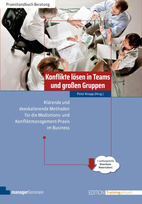 Konflikte lösen in Teams und großen Gruppen - 
