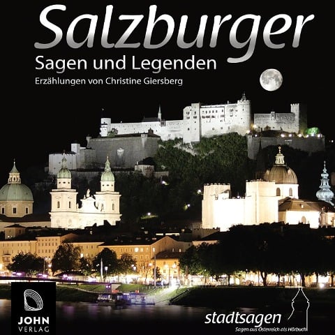 Salzburger Sagen und Legenden - Christine Giersberg