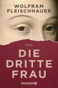 Cover-Bild zum Titel 'Die dritte Frau' von 'Wolfram Fleischhauer'