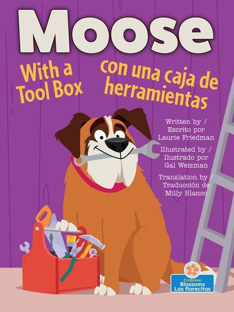 Moose Con Una Caja de Herramientas (Moose with a Tool Box) Bilingual Eng/Spa - Laurie Friedman