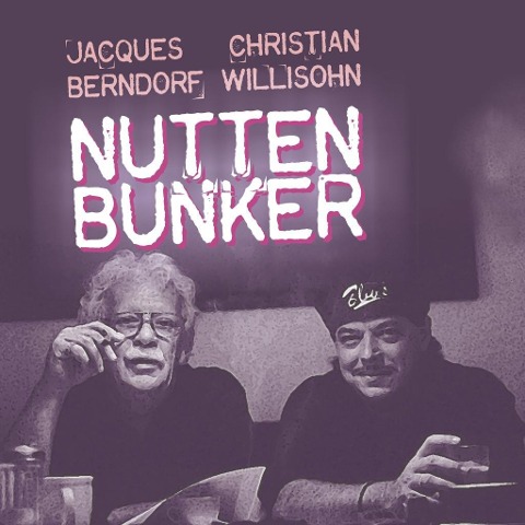 Nuttenbunker - Jacques Berndorf, Christian Willisohn