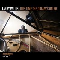 This Time The Dream s On Me - Larry Willis