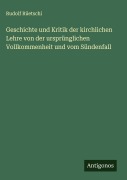 Cover-Bild zum Titel 'Geschichte und Kritik der kirchlichen Lehre von der ursprünglichen Vollkommenheit und vom Sündenfall' von 'Rudolf Rüetschi'
