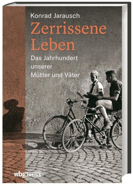 Zerrissene Leben - Konrad Jarausch