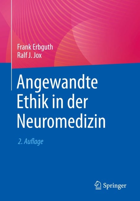 Angewandte Ethik in der Neuromedizin - 