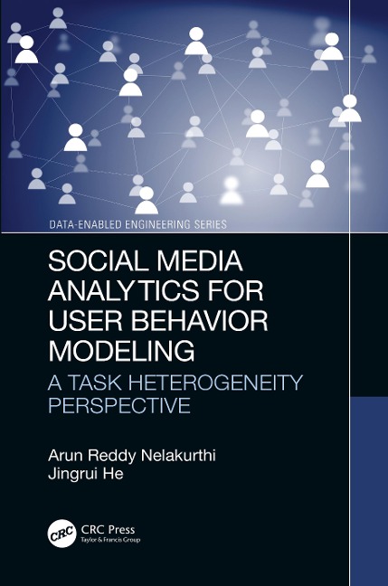 Social Media Analytics for User Behavior Modeling - Arun Reddy Nelakurthi, Jingrui He