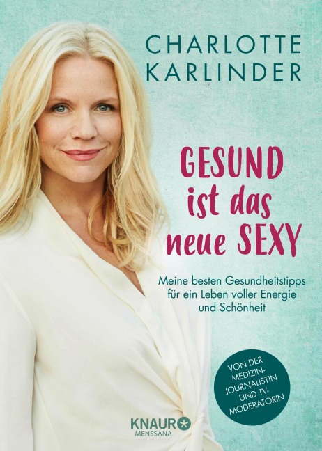 Gesund ist das neue Sexy - Charlotte Karlinder