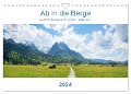 Ab in die Berge 2024 - Aussichtsplätze in den Münchner Hausbergen (Wandkalender 2024 DIN A4 quer), CALVENDO Monatskalender - SusaZoom SusaZoom