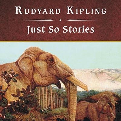 Just So Stories, with eBook - Rudyard Kipling