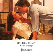 Cover-Bild zum Titel 'Cásate conmigo' von 'Rachel Bailey'