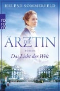 Cover-Bild zum Titel 'Die Ärztin: Das Licht der Welt' von 'Helene Sommerfeld'