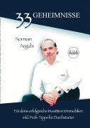 Cover-Bild zum Titel '33 Geheimnisse für die erfolgreiche Investiton in Immobilien' von 'Norman Argubi'