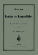 Cover-Bild zum Titel 'Beiträge zur Kenntniss der Baumkrankheiten' von 'Carl Tubeuf'