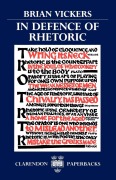 Cover-Bild zum Titel 'In Defence of Rhetoric' von 'Brian Vickers'