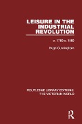 Cover-Bild zum Titel 'Leisure in the Industrial Revolution' von 'Hugh Cunningham'