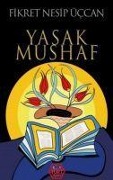 Cover-Bild zum Titel 'Yasak Mushaf' von 'Fikret Nesip Üccan'