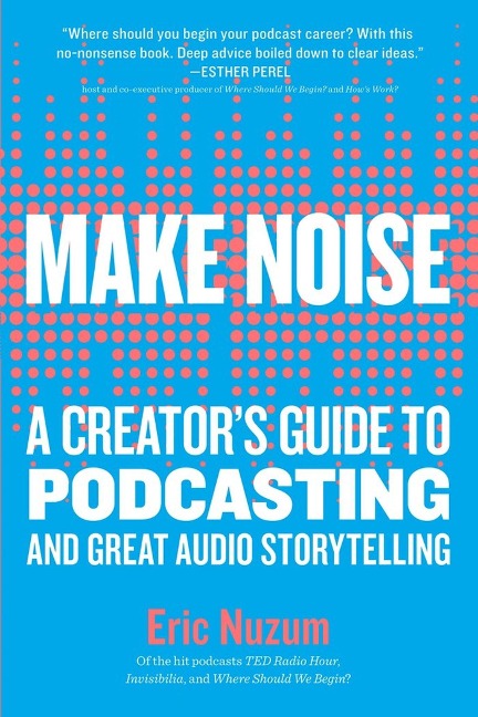 Make Noise - Eric Nuzum