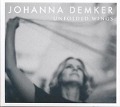 Unfolded Wings - Johanna Demker