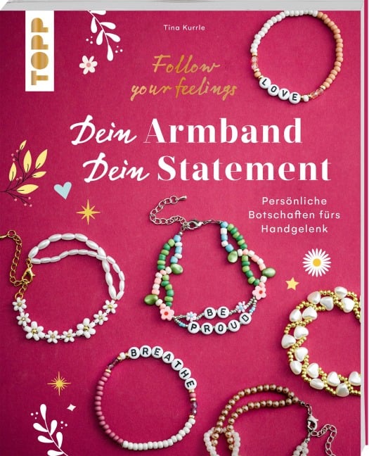 Dein Armband - dein Statement - Tina Kurrle