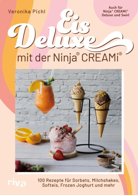 Eis Deluxe mit der Ninja® CREAMi® - Veronika Pichl