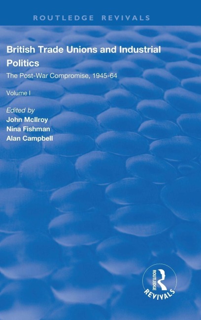 British Trade Unions and Industrial Politics - 