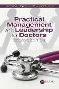 Cover-Bild zum Titel 'Practical Management and Leadership for Doctors' von 'John Wattis, Elizabeth Cotton, Stephen Curran'