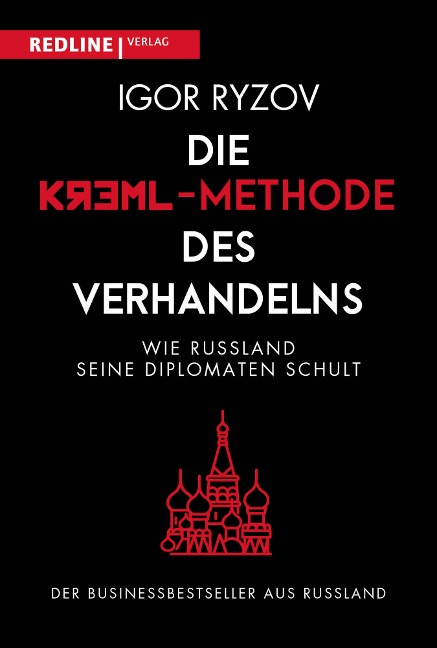 Die Kreml-Methode des Verhandelns - Igor Ryzov