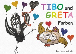 Cover-Bild zum Titel 'TIBO und GRETA - Farben' von 'Barbara Münch'