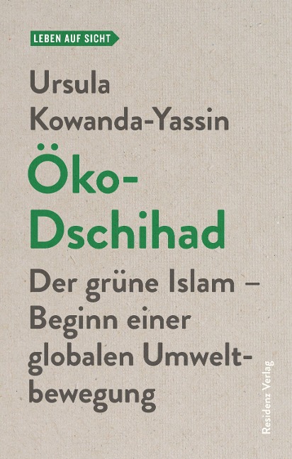 Öko-Dschihad - Ursula Kowanda-Yassin