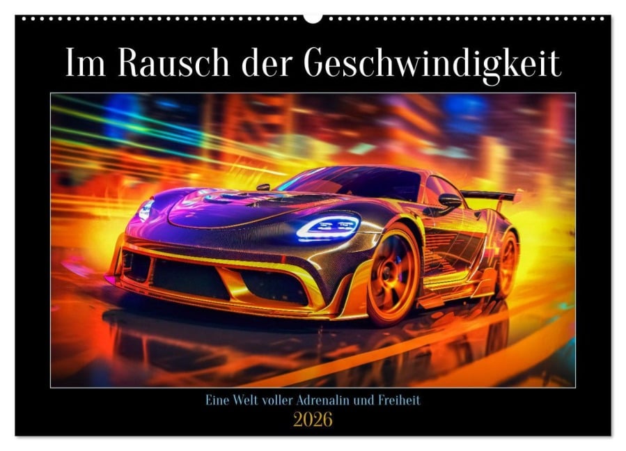 Im Rausch der Geschwindigkeit (Wandkalender 2026 DIN A2 quer), CALVENDO Monatskalender - Steffen Gierok-Latniak