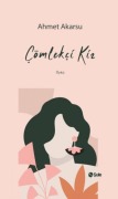 Cover-Bild zum Titel 'Cömlekci Kiz' von 'Ahmet Akarsu'