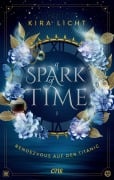 Cover-Bild zum Titel 'A Spark of Time - Rendezvous auf der Titanic' von 'Kira Licht'